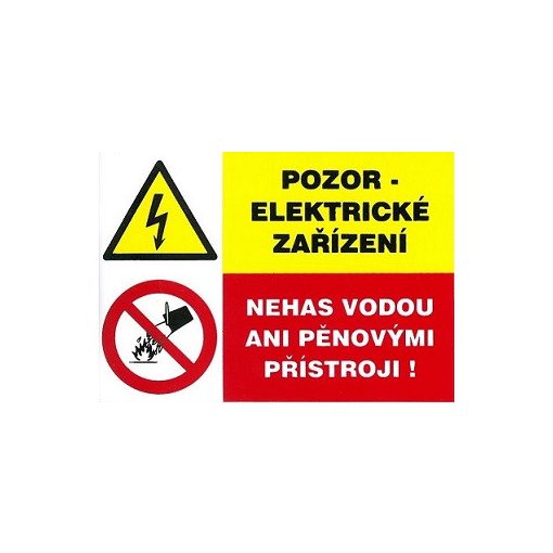 Pozor elektrické zařízení Nehas vodou ani pěnovými přístroji! 105x74mm - samolepka