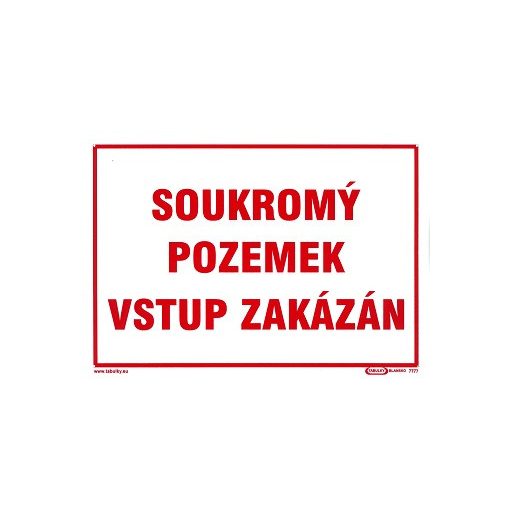 Soukromý pozemek vstup zakázán 210x297mm - plastová tabulka