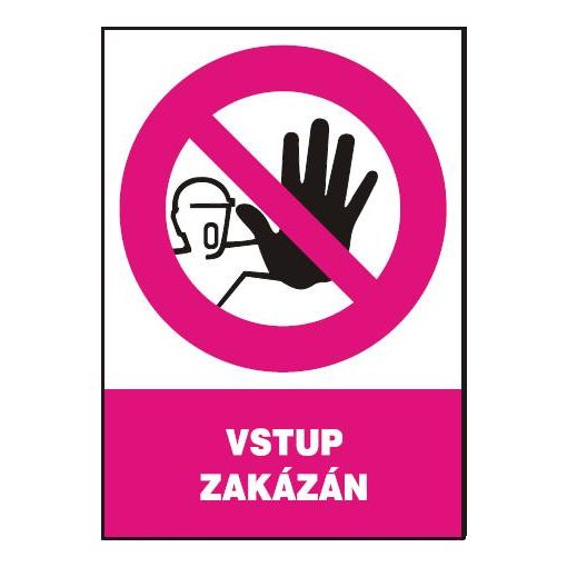 Vstup zakázán - samolepka A5