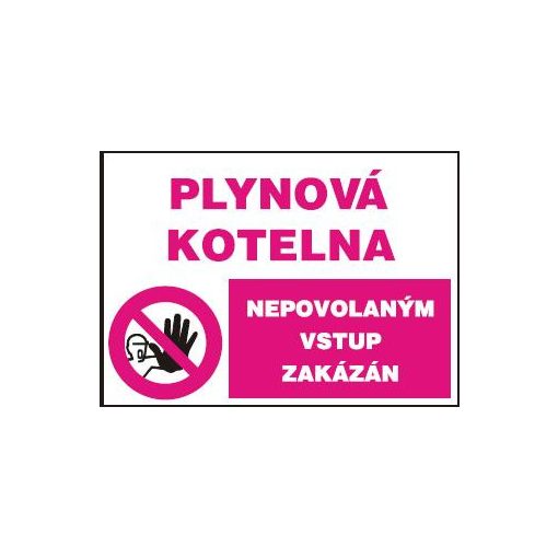 Plynová kotelna - Nepovolaným vstup zakázán - samolepka A5