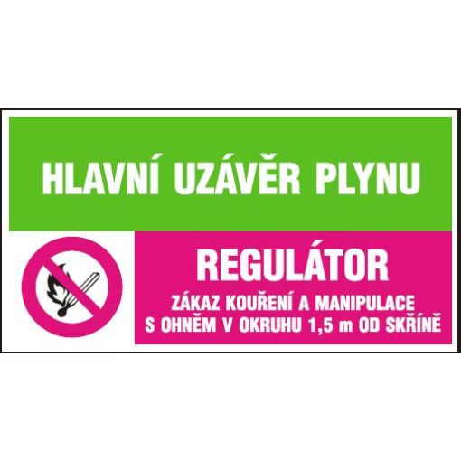 Hlavní uzávěr plynu-Regulátor-Zákaz kouření a manipulace s ohněm.....- samolepka 180x80mm